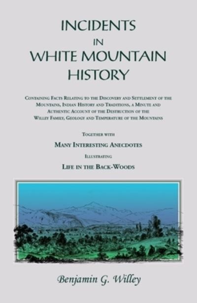 Incidents in White Mountain History By Willey 9780917890482