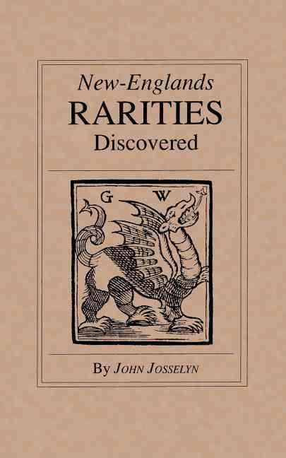 New-Englands Rarities Discovered By John Josselyn 9780918222794