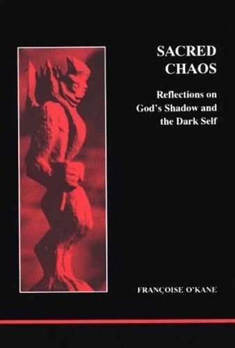 Sacred Chaos By Francoise O'Kane 9780919123656 (Paperback)