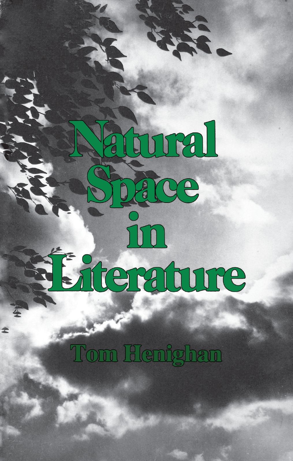 Natural Space In Literature By Tom Henighan 9780919614444 (Paperback)