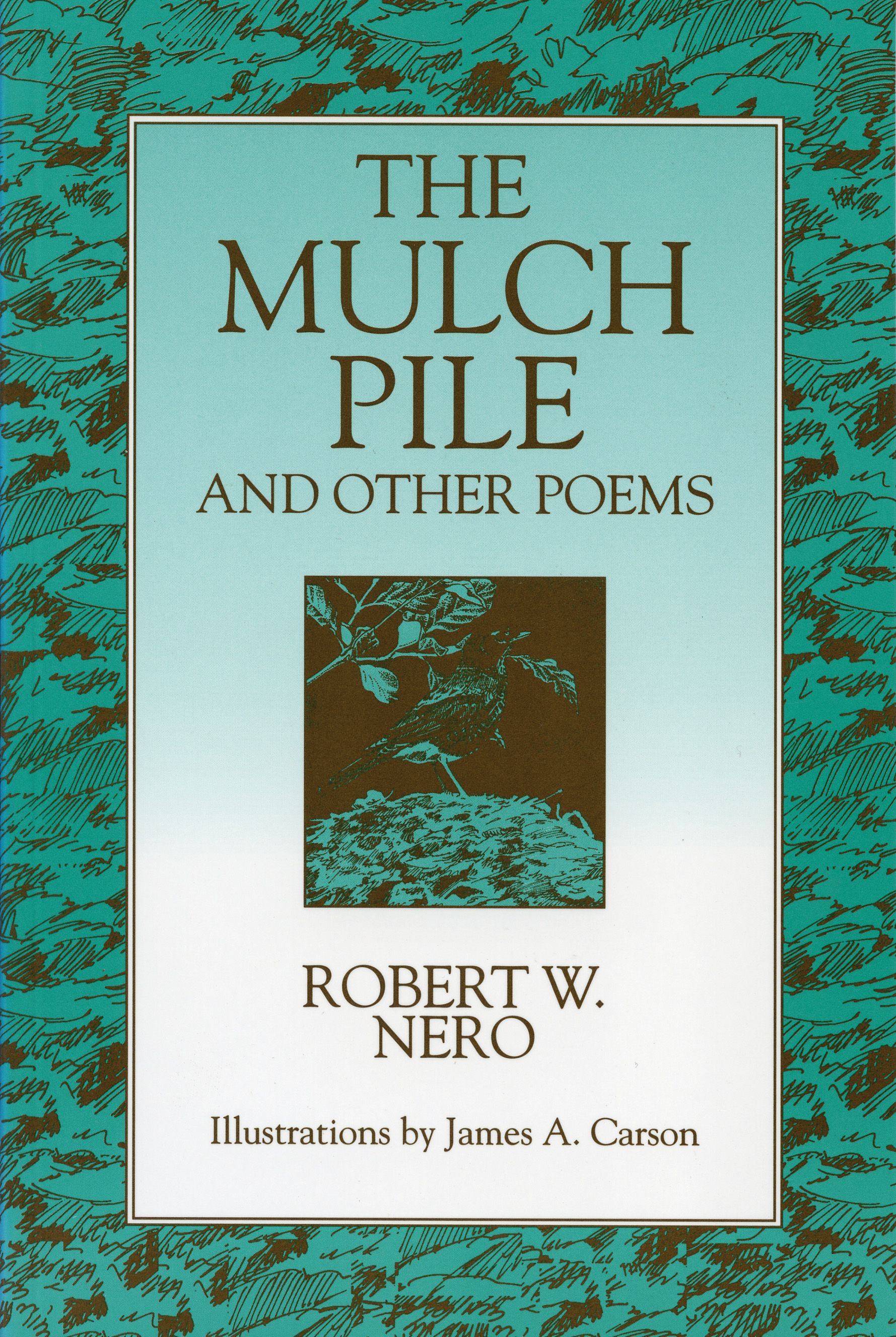 The Mulch Pile By Robert W. Nero 9780920474839 (Paperback)