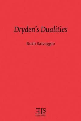 Dryden's Dualities By Ruth Salvaggio 9780920604113 (Paperback)