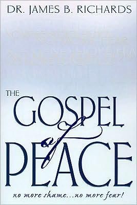 The Gospel of Peace By Dr James B Richards 9780924748943 (Paperback)