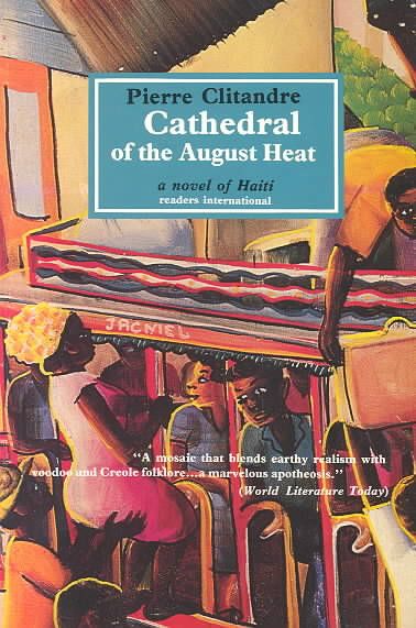 Cathedral of the August Heat By Clitandre, Pierre 9780930523312