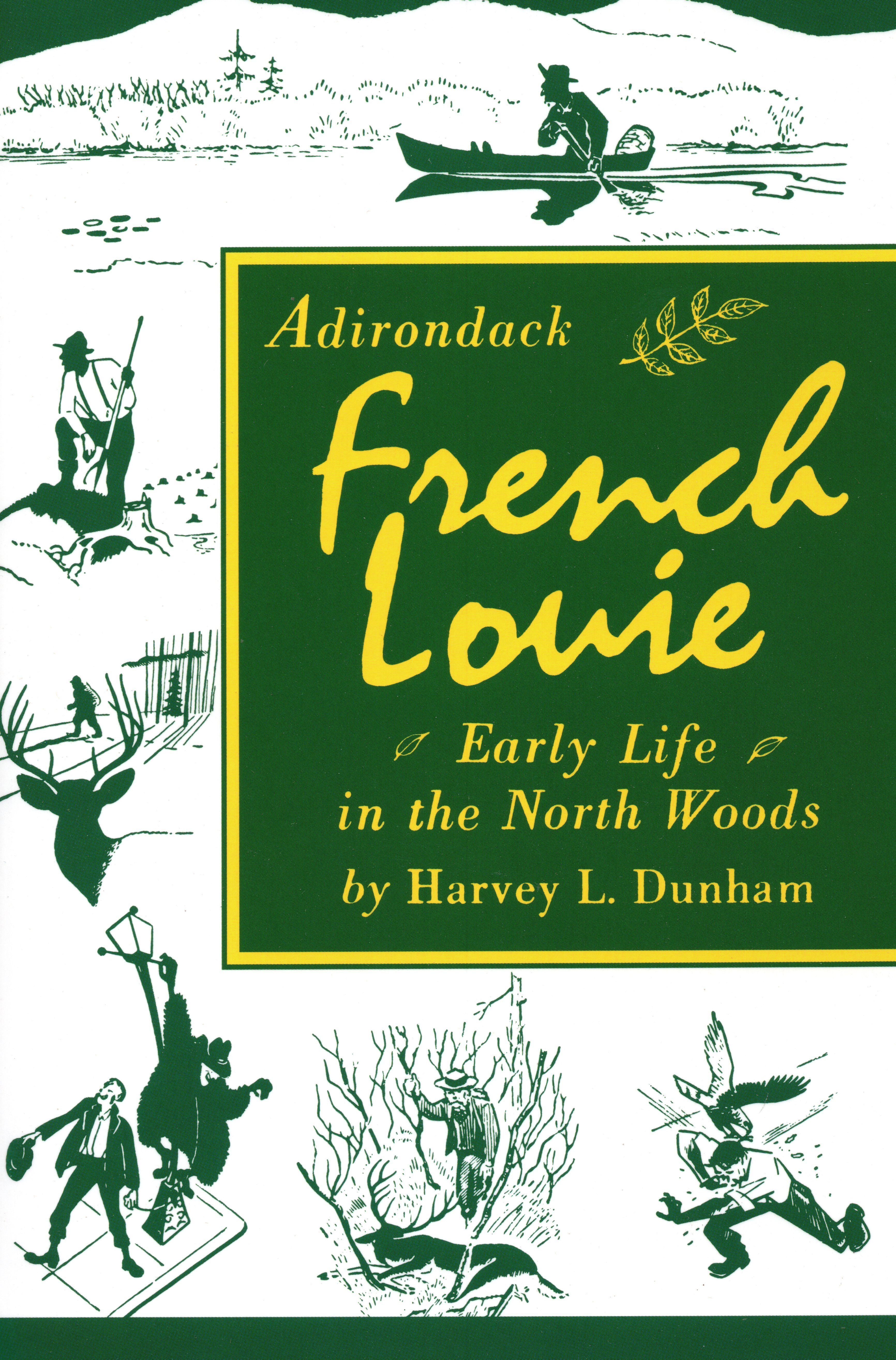 Adirondack French Louie By Harvey Dunham 9780932052575 (Paperback)