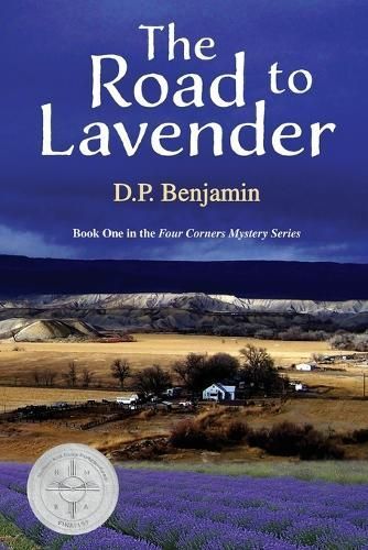 The Road to Lavender By Benjamin, Donald Paul 9780932624024
