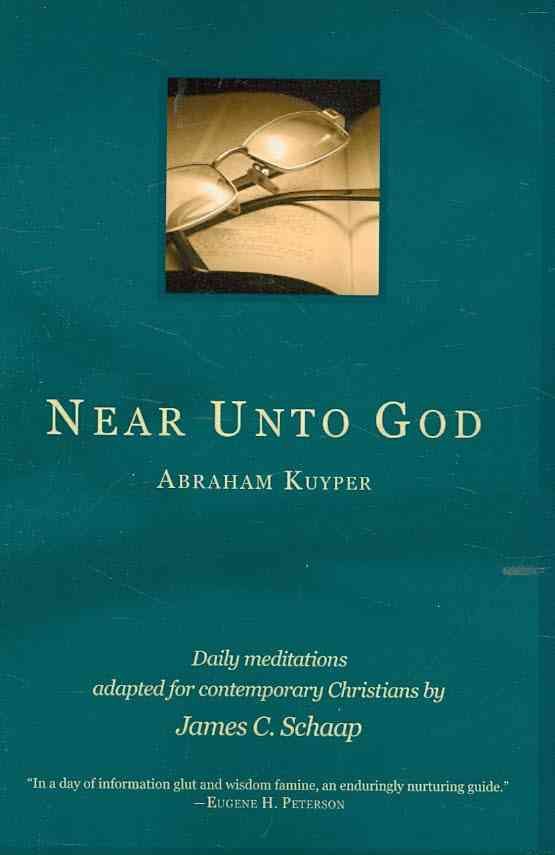 Near Unto God By Abraham Kuyper 9780932914804 (Paperback)
