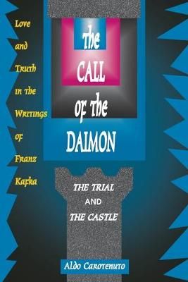 The Call of the Daimon By Aldo Carotenuto 9780933029835 (Paperback)