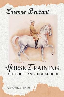 Horse Training By Etienne Beudant 9780933316461 (Paperback)