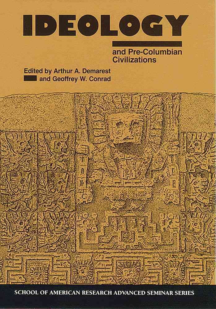 Ideology and Pre-Columbian Civilizations 9780933452831 (Paperback)
