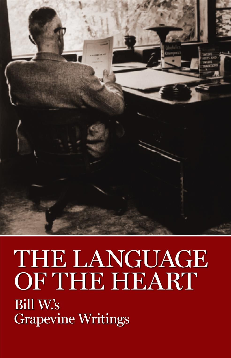 The Language of the Heart By Bill W. 9780933685338 (Paperback)