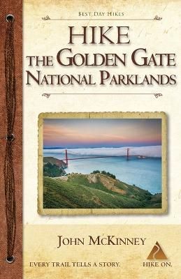 Hike the Golden Gate National Parklands By McKinney 9780934161992