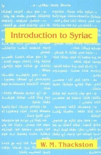 Introduction to Syriac By W. M. Thackston 9780936347981 (Paperback)