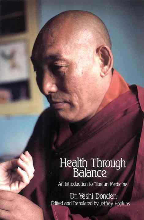 Health Through Balance By Yeshi Dönden, Jeffrey Hopkins 9780937938256