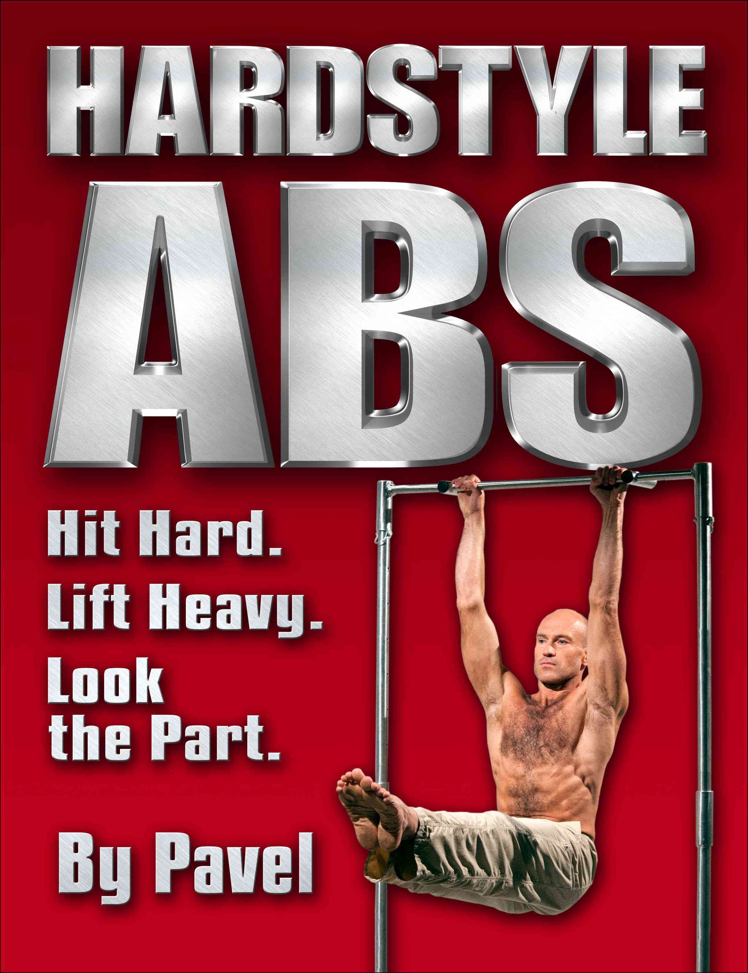 Hardstyle Abs By Pavel Tsatsouline 9780938045502 (Paperback)