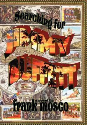 Searching for Jimmy Buffett By Frank Mosco 9780940075122 (Hardback)