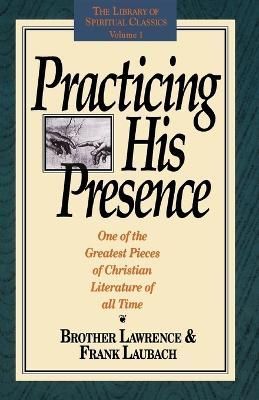 Practicing His Presence By Brother Lawrence, Frank Laubach (Paperback)