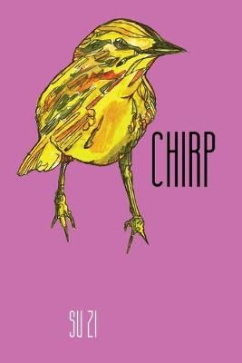 Chirp By Su Zi 9780940821132 (Paperback)