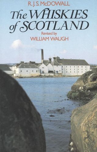 The Whiskies of Scotland By R. J.S. McDowall 9780941533065 (Paperback)