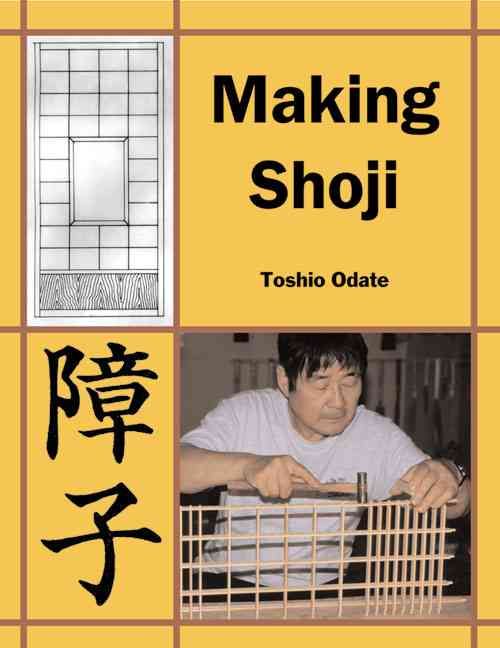 Making Shoji By Toshio Odate 9780941936477 (Paperback)