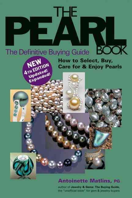 The Pearl Book By Antoinette Leonard Matlins 9780943763545 (Paperback)