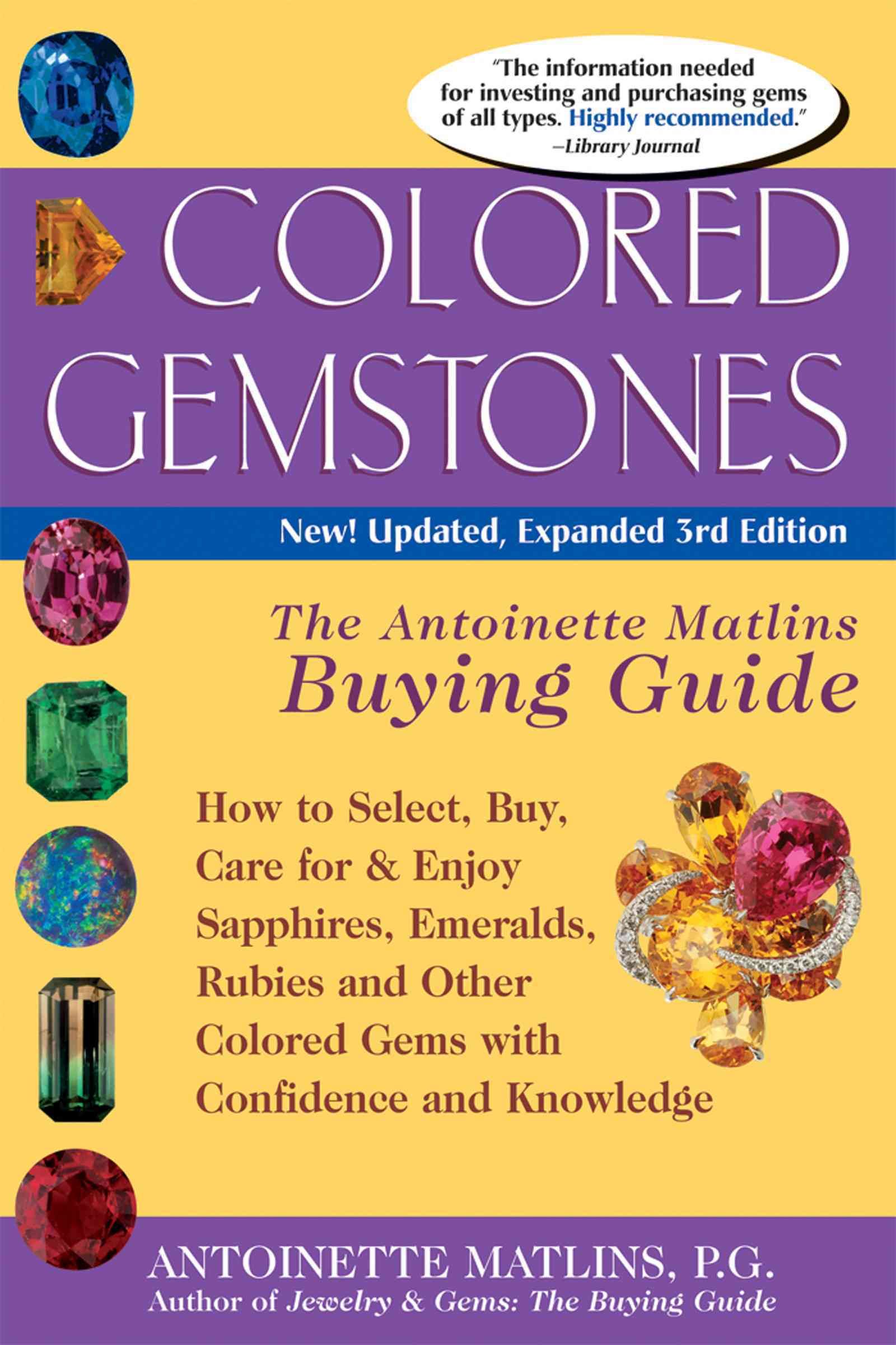 Colored Gemstones 3/E By Antoinette Matlins 9780943763729 (Paperback)