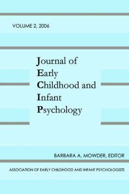 Journal of Early Childhood and Infant Psychology Vol 2 9780944473771