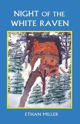 Night of the White Raven By Ethan Miller 9780944851241 (Paperback)