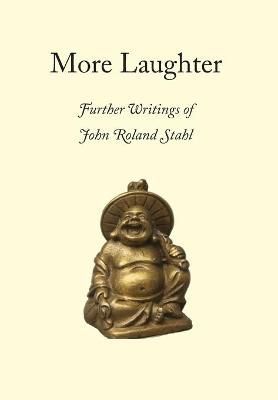 More Laughter By John Roland Stahl 9780945303251 (Paperback)