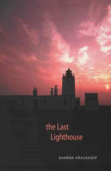The Last Lighthouse By Sharma Krauskopf 9780946487967 (Paperback)