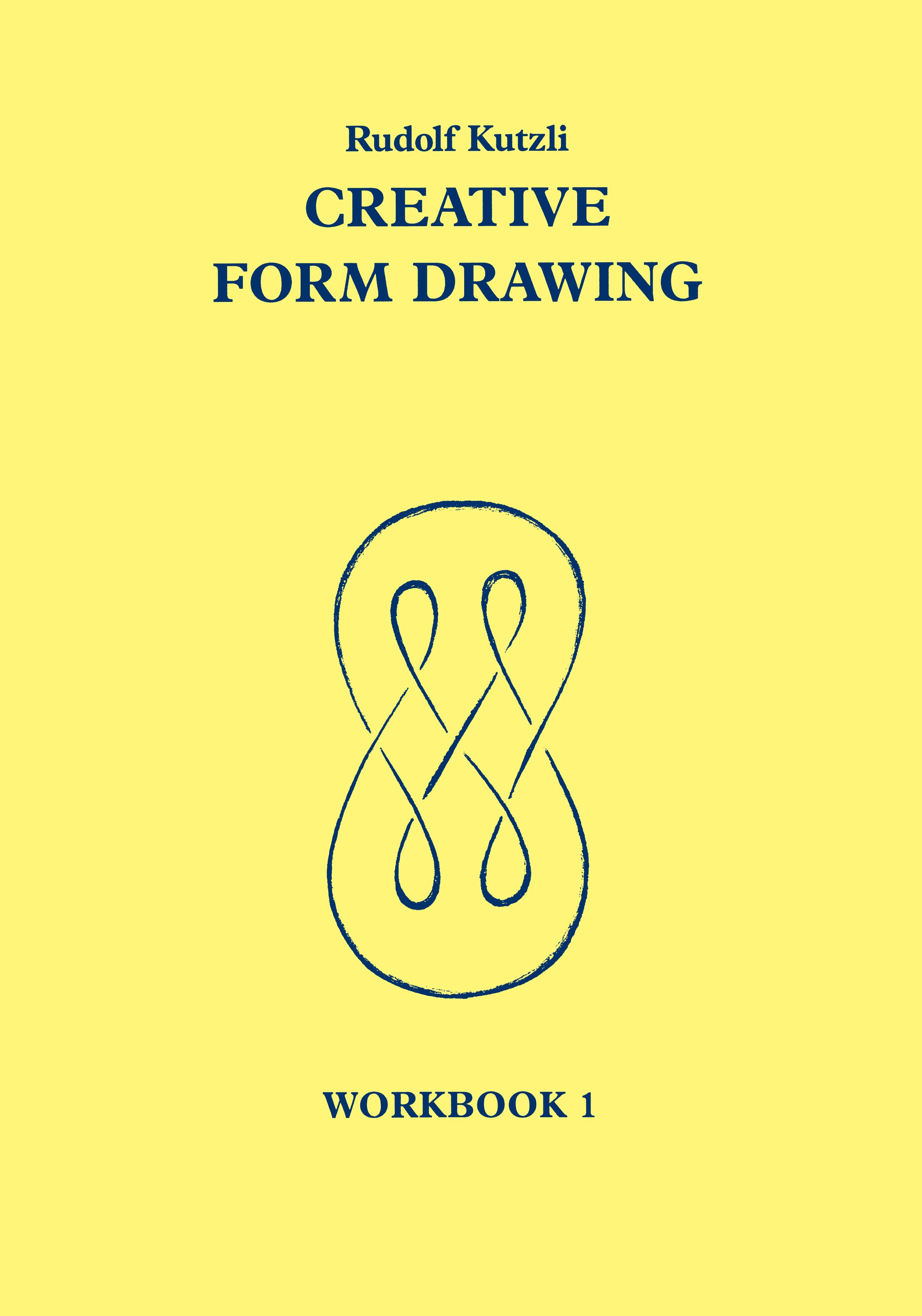 Creative Form Drawing By Rudolf Kutzli 9780950706283 (Paperback)