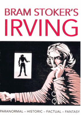 Bram Stoker's "Irving" By Terry Cunningham 9780952162032 (Paperback)