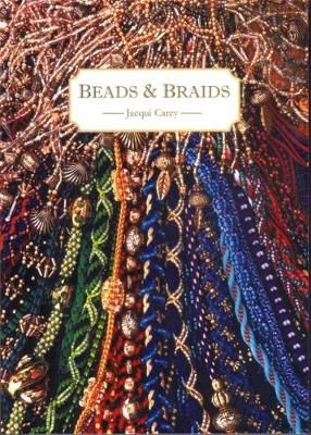 Beads & Braids By Jacqui Carey 9780952322528 (Paperback)