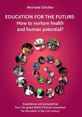 Education for the Future By Michaela Glöckler 9780952836438