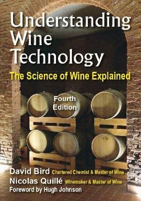 Understanding Wine Technology By David Bird, Nicolas Quille