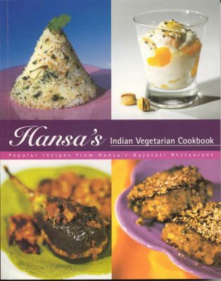 Hansa's Indian Vegetarian Cookbook By Hansa Dabhi 9780953832606