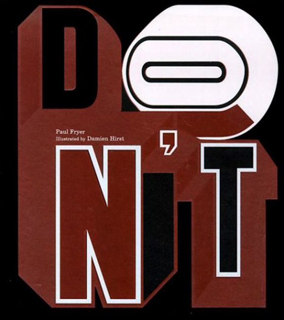 Don't Be So- By Paul Fryer, Damien Hirst 9780954207915 (Hardback)