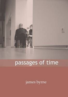 Passages of Time By Byrne, James 9780954224721 (Paperback)