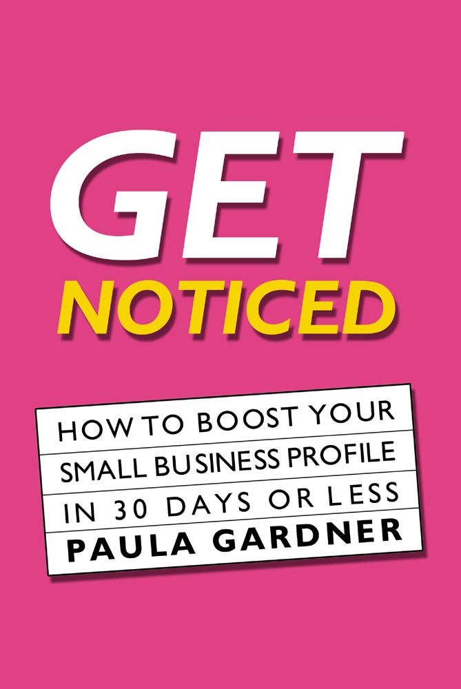 Get Noticed By Paula Gardner 9780954568177 (Paperback)