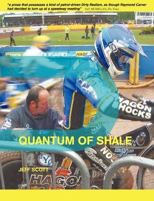 Quantum of Shale By Jeff Scott 9780955310379 (Paperback)