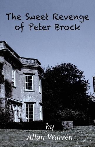 The Sweet Revenge of Peter Brock By Allan Warren 9780955563171