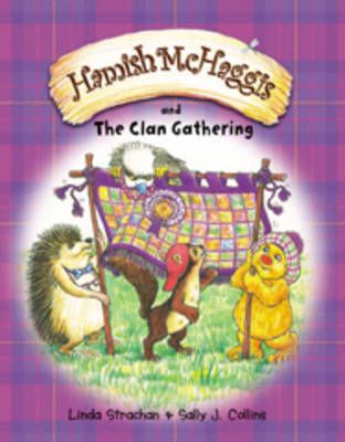 Hamish McHaggis and the Clan Gathering 9780956121127 (Paperback)