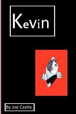 Kevin By Joe Castle 9780956176509 (Paperback)