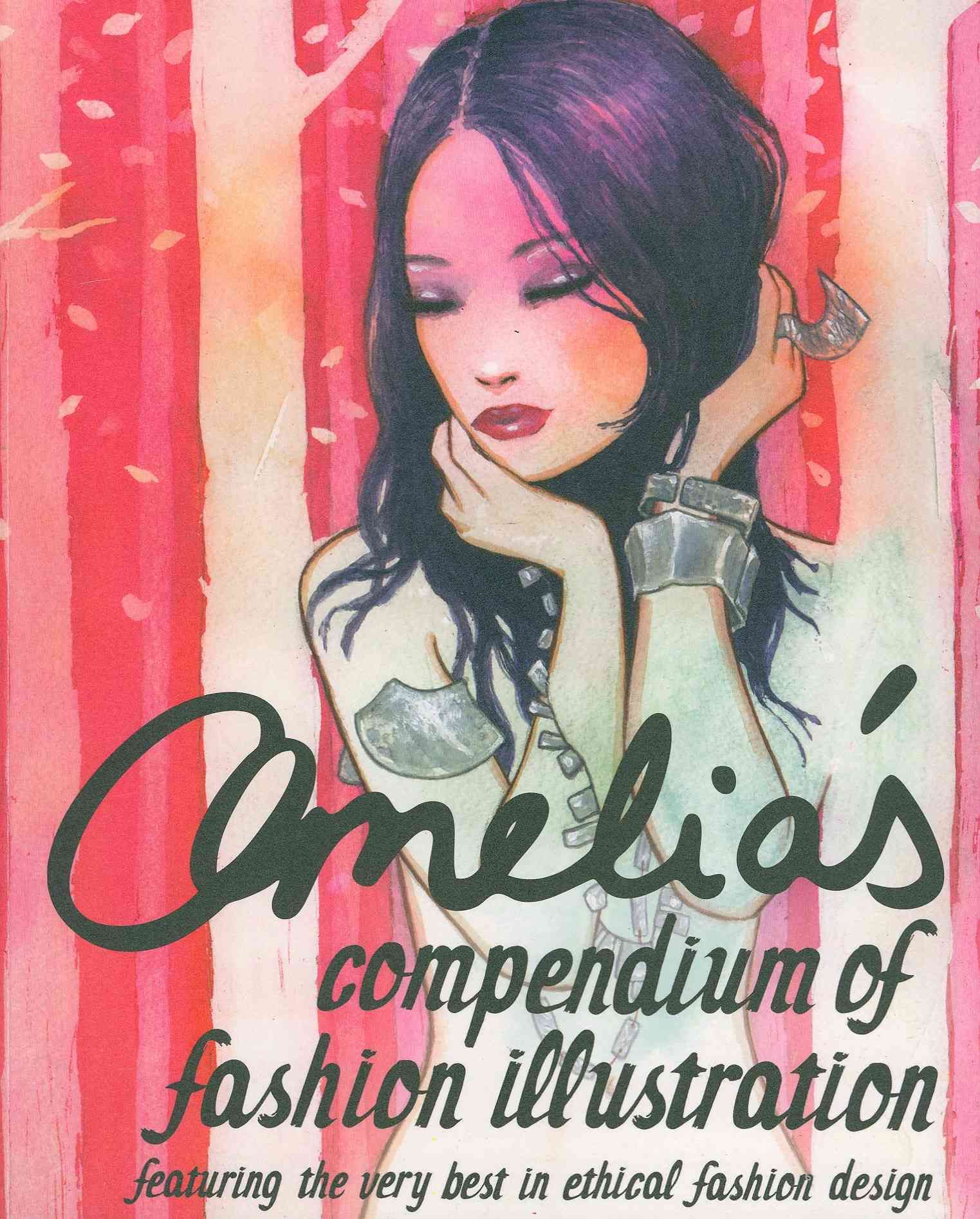 Amelia's Compendium of Fashion Illustration By Amelia Gregory