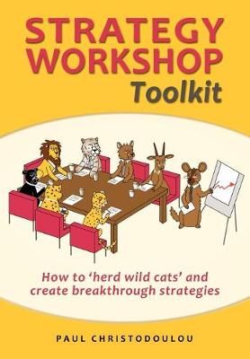 Strategy Workshop Toolkit By Paul Christodoulou 9780956563804