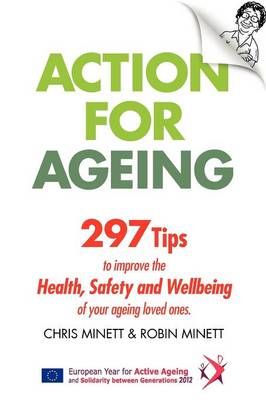 Action for Ageing By Chris John Minett 9780956822048 (Paperback)