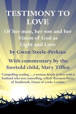 Testimony of Love By Gwen F. Steele-Perkins 9780957035317 (Paperback)