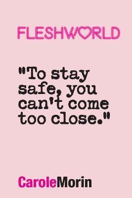 Fleshworld By Carole Morin 9780957208957 (Paperback)