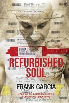 Refurbished Soul By Frank Garcia 9780960063390 (Paperback)