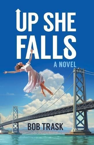 Up She Falls By Bob Trask 9780961216450 (Paperback)